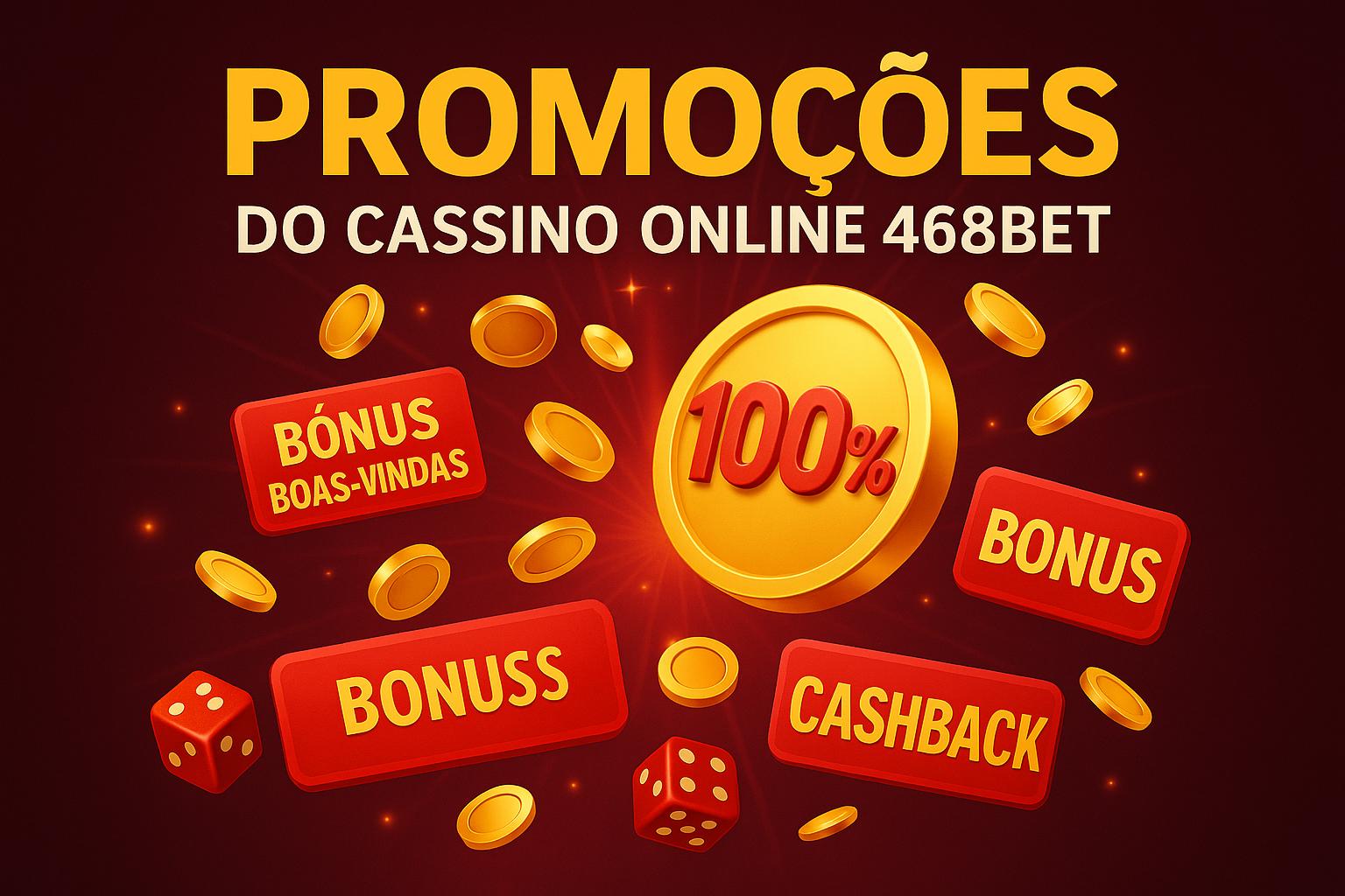 O bônus promocional 468BET é uma ótima maneira de começar sua aventura